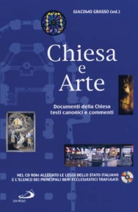 Chiesa e arte. Documenti della Chiesa, testi canonici e commenti