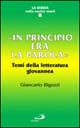 In principio era la parola. Temi della letteratura giovannea