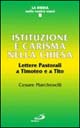 Istituzione e carisma nella Chiesa. Lettere pastorali a Timoteo e a Tito
