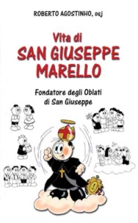 Vita di san Giuseppe Marello. Fondatore degli Oblati di San Giuseppe