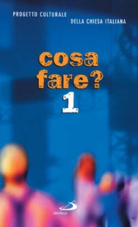 Cosa fare?. Vol. 1