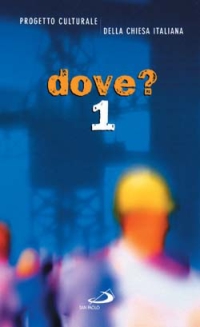 Dove?. Vol. 1
