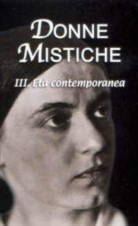 Donne mistiche. Vol. 3: Età contemporanea