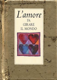 L'amore fa girare il mondo
