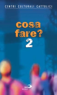 Cosa fare?. Vol. 2