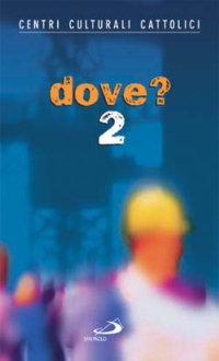 Dove?. Vol. 2