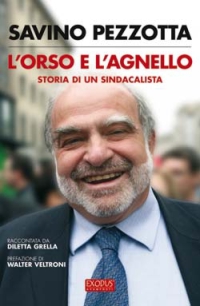 L'orso e l'agnello. Storia di un sindacalista