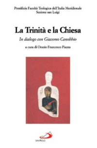 La Trinità e la Chiesa. In dialogo con Giacomo Canobbio
