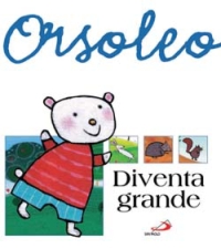 Orsoleo diventa grande