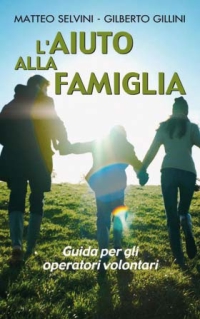 L'aiuto alla famiglia. Guida per gli operatori volontari