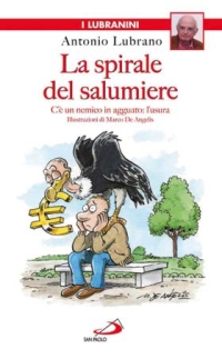 La spirale del salumiere. C'è un nemico in agguato: l'usura