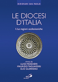 Le diocesi d'Italia. Vol. 1: Le regioni ecclesiastiche