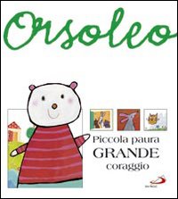 Piccola paura, grande coraggio