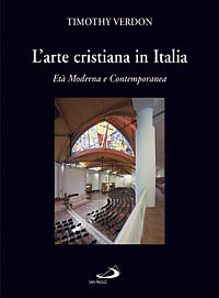 L'arte cristiana in Italia. Vol. 3: Età moderna e contemporanea