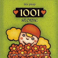 1001 storie. Leggi e gioca in un labirinto di fiabe