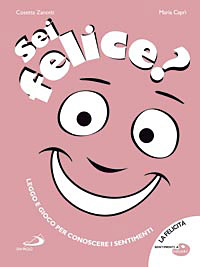 Sei felice?