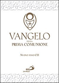 Vangelo e Atti degli Apostoli. Nuova versione ufficiale della Conferenza Episcopale Italiana