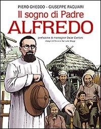 Il sogno di Padre Alfredo