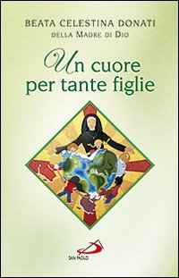 Un cuore per tante figlie. Pensieri scelti