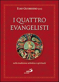 I quattro evangelisti nella tradizione artistica e spirituale