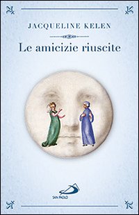 Le amicizie riuscite