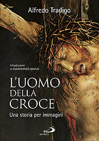 L'uomo della Croce. Una storia per immagini