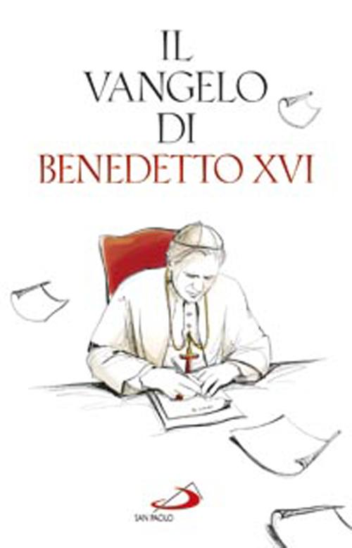 Il Vangelo di Benedetto XVI