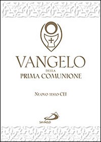 Vangelo della Prima comunione. Testo CEI