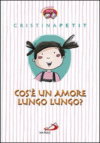 Cos'è un amore lungo lungo?
