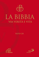 La Bibbia via verità e vita. Ed. lusso
