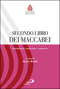 Secondo libro dei Maccabei. Introduzione, traduzione e commento
