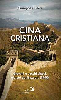 Cina cristiana. Giovani e vecchi cinesi, martiri del Boxeurs (1900)