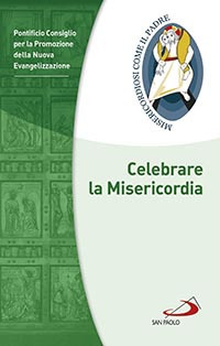 Celebrare la misericordia