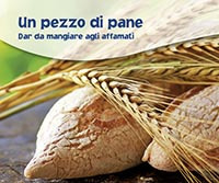 Un pezzo di pane. Dar da mangiare agli affamati