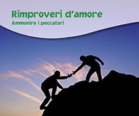 Rimproveri d'amore. Ammonire i peccatori