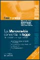 La manovra-bis convertita in legge