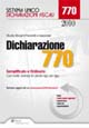 Dichiarazione 770. Semplificato e ordinario. Casi risolti, esempi di calcolo rigo per rigo