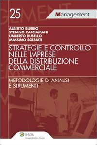 Strategia e controllo nelle imprese della distruzione commerciale. Metodologia di analisi e strumenti