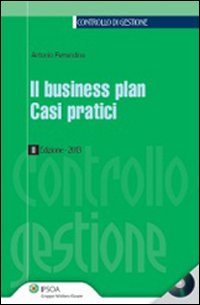 Il business plan. Casi pratici