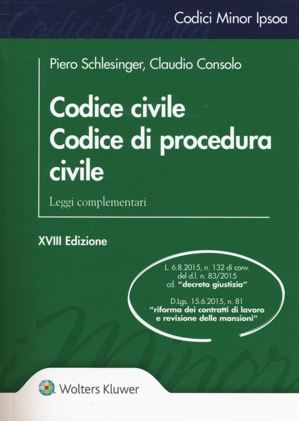 Codice civile. Codice di procedura civile. Leggi complementari