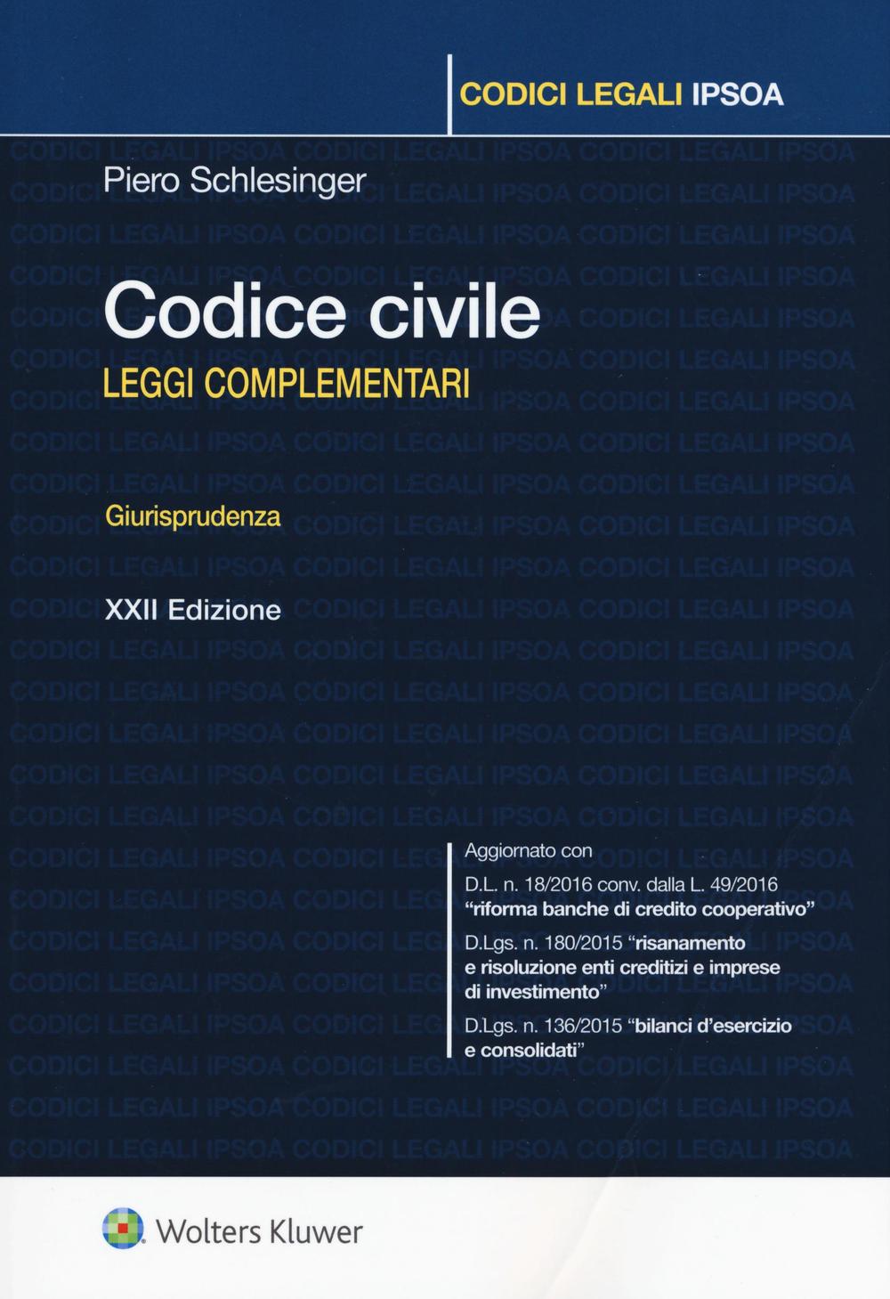 Codice civile. Leggi complementari. Giurisprudenza