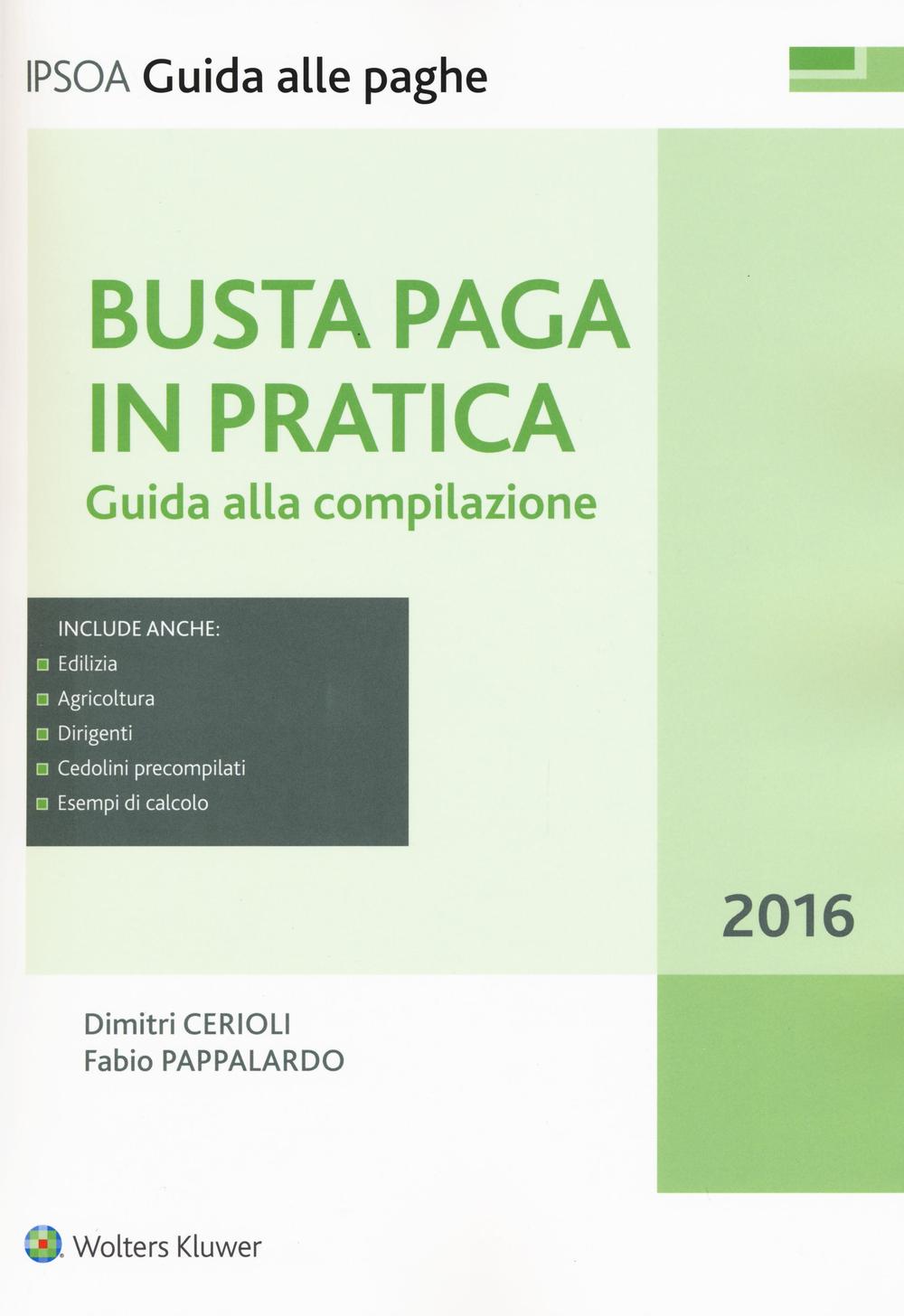 Busta paga in pratica. Guida alla compilazione