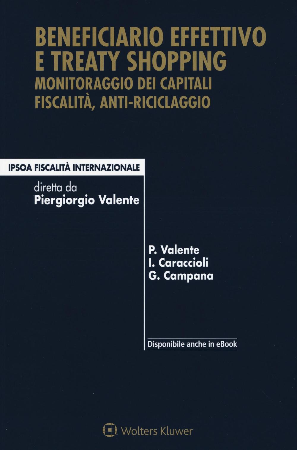 Beneficiario effettivo e treaty shopping. Monitoraggio dei capitali fiscalità, anti-riciclaggio