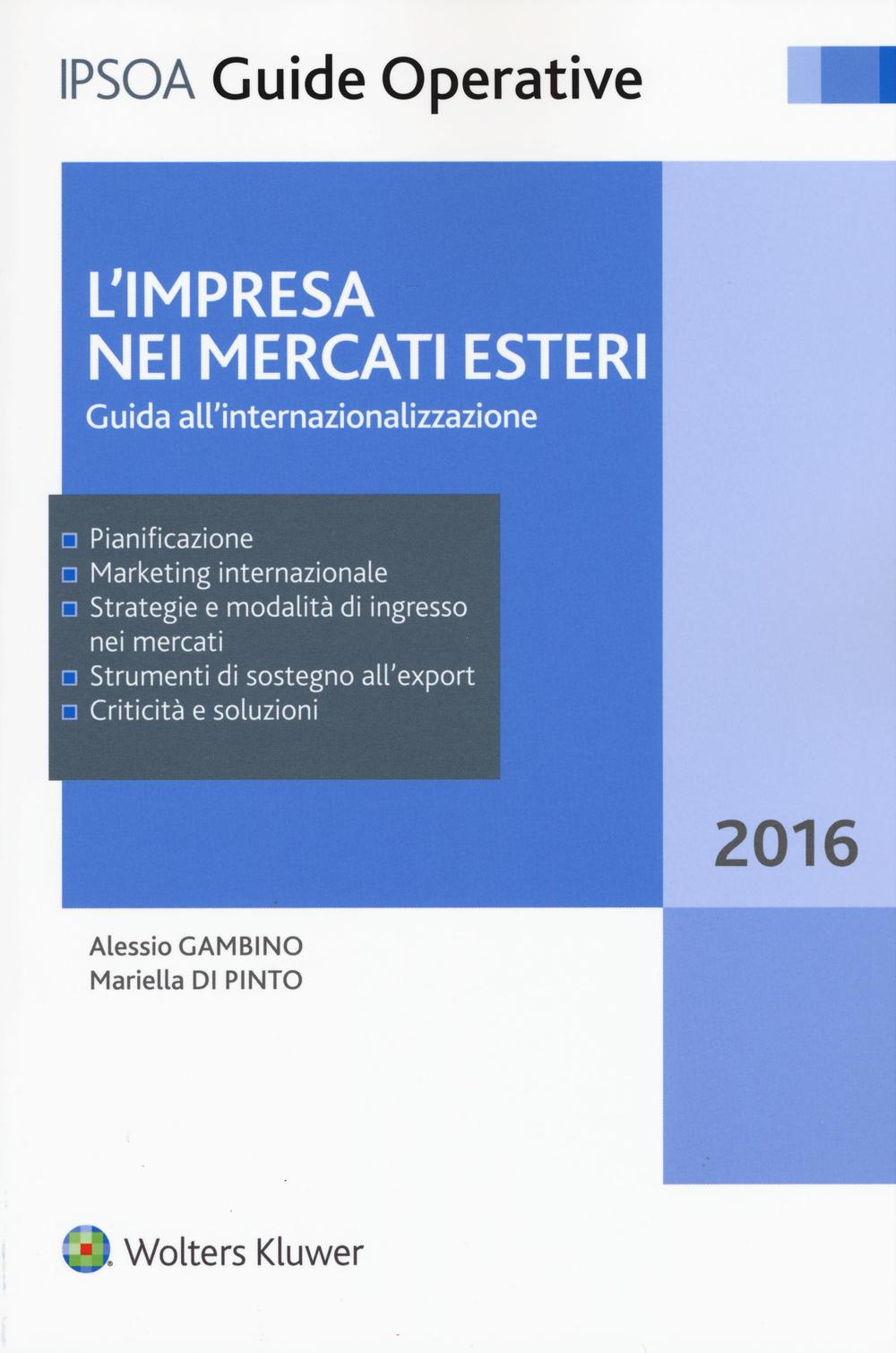 L'impresa nei mercati esteri. Guida all'internazionalizzazione