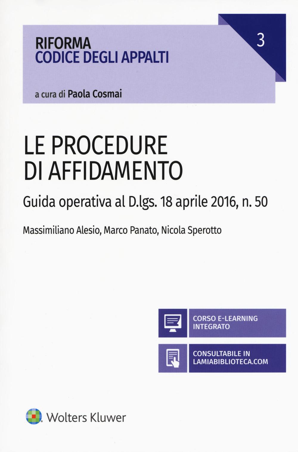Procedure di affidamento. Guida operativa al D.lgs. 18 aprile 2016, n. 50