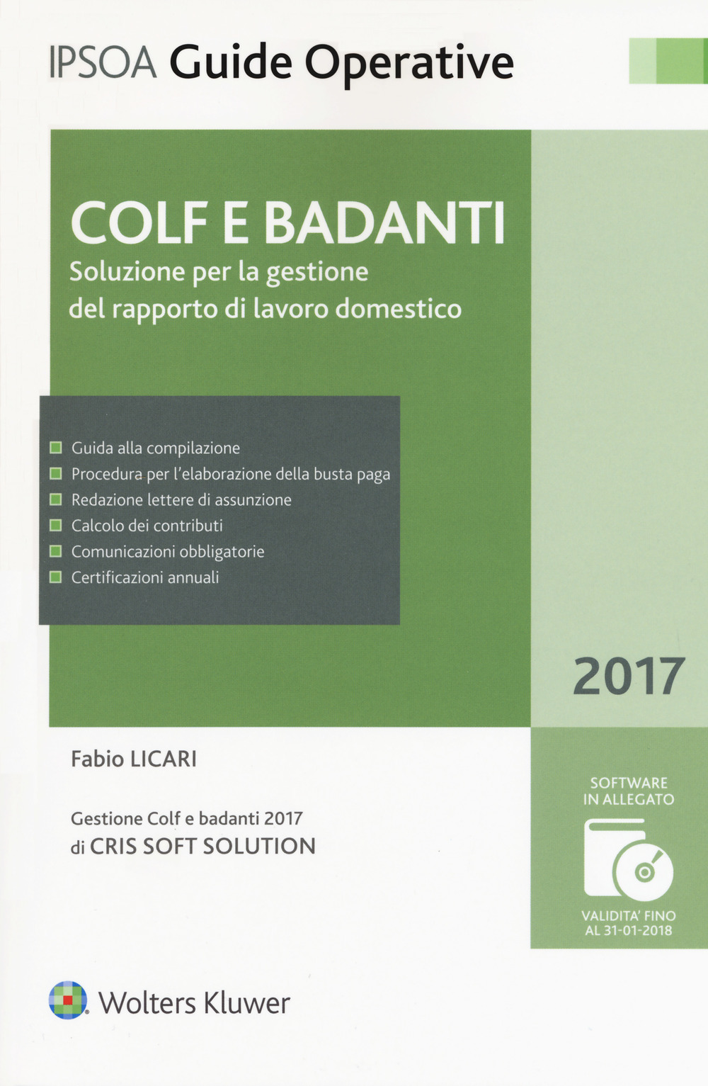 Colf e badanti. Soluzione per la gestione del rapporto di lavoro domestico