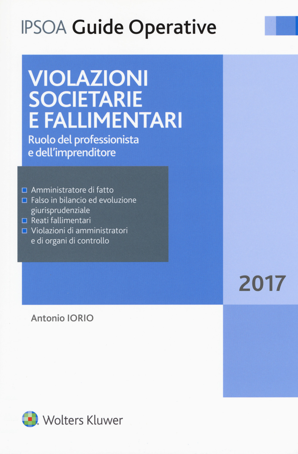 Violazioni societarie e fallimentari. Ruolo del professionista e dell'imprenditore