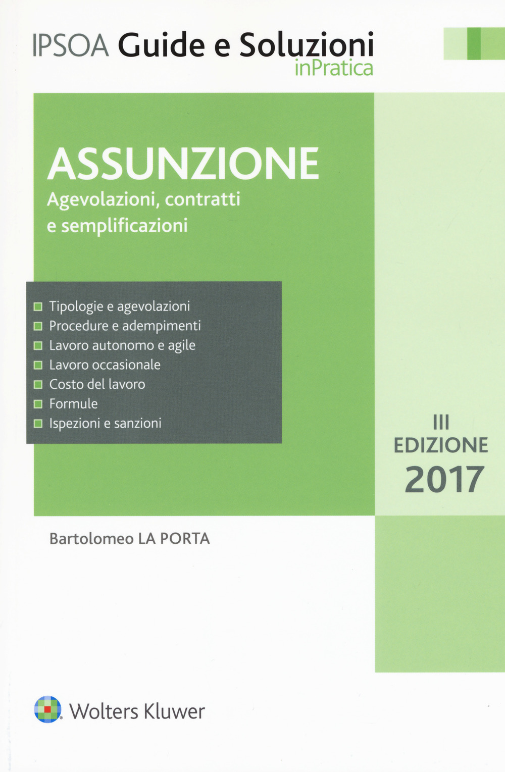 Assunzione. Agevolazioni, contratti e semplificazioni