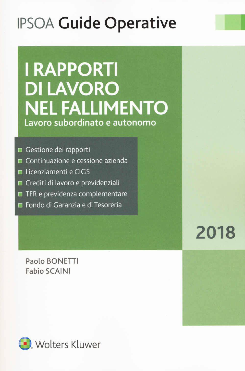 I rapporti di lavoro nel fallimento. Lavoro subordinato e autonomo