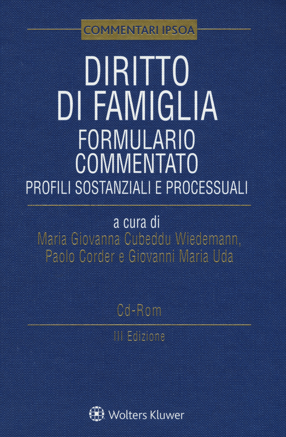 Diritto di famiglia. Formulario commentato. Profili sostanziali e processuali